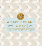 A Paper Crane a Day, A Year of Mindful Folding, Origami Notepad 365 Sheets