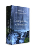 Disappointing Affirmations Deck, 52 Affirmation Cards