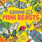 Colour Me Mini Beasts, Colouring Book